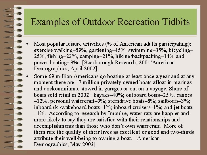 Examples of Outdoor Recreation Tidbits • Most popular leisure activities (% of American adults Examples of Outdoor Recreation Tidbits • Most popular leisure activities (% of American adults