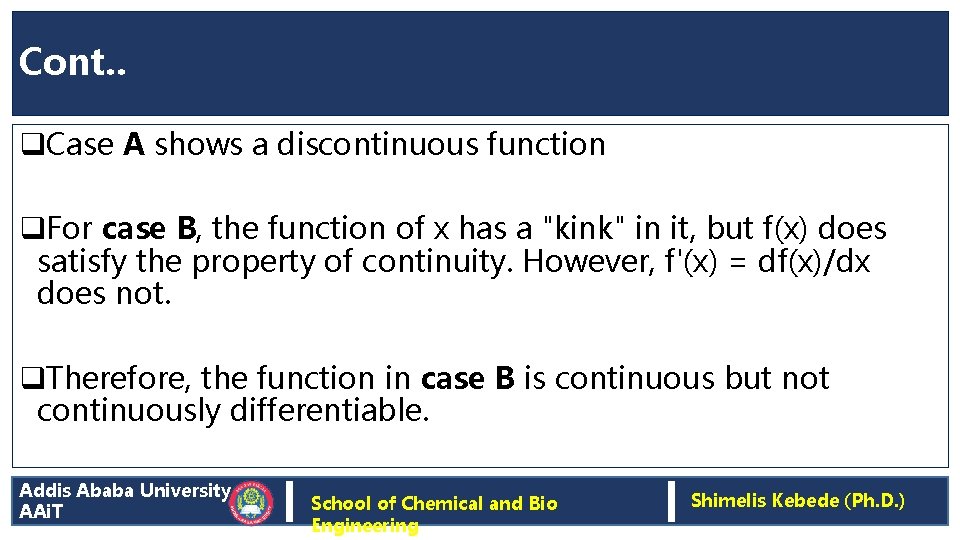 Cont. . q. Case A shows a discontinuous function q. For case B, the