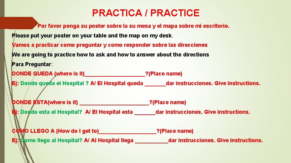 PRACTICA / PRACTICE Por favor ponga su poster sobre la su mesa y el