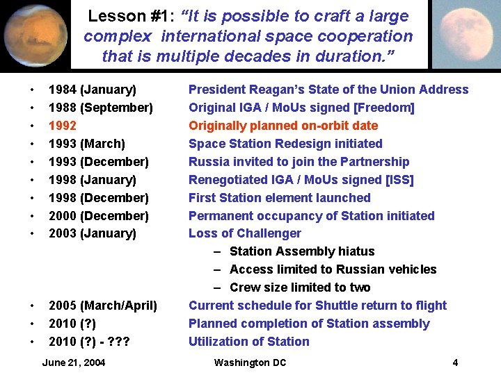 Lesson #1: “It is possible to craft a large complex international space cooperation that