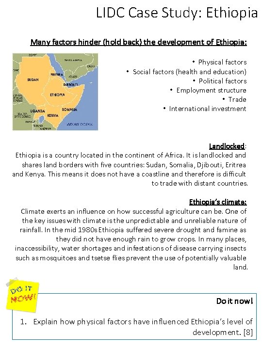 LIDC Case Study: Ethiopia Many factors hinder (hold back) the development of Ethiopia: •