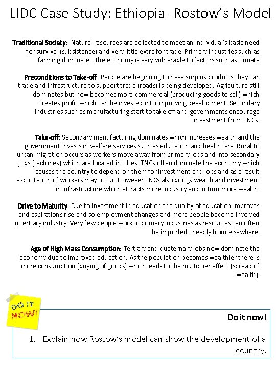 LIDC Case Study: Ethiopia- Rostow’s Model Traditional Society: Natural resources are collected to meet