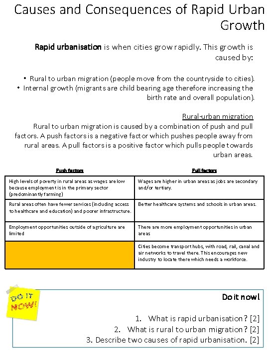 Causes and Consequences of Rapid Urban Growth Rapid urbanisation is when cities grow rapidly.