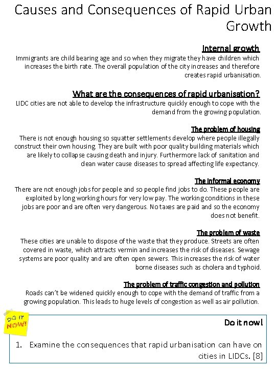 Causes and Consequences of Rapid Urban Growth Internal growth Immigrants are child bearing age