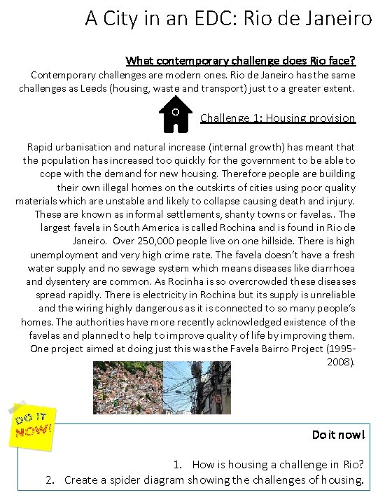 A City in an EDC: Rio de Janeiro What contemporary challenge does Rio face?