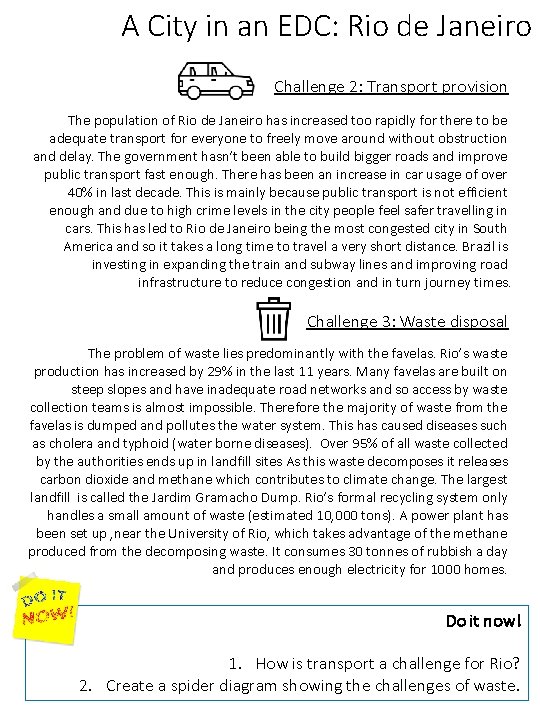 A City in an EDC: Rio de Janeiro Challenge 2: Transport provision The population