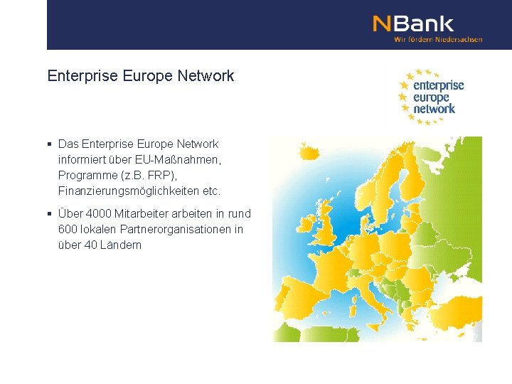 Enterprise Europe Network § Das Enterprise Europe Network informiert über EU-Maßnahmen, Programme (z. B.