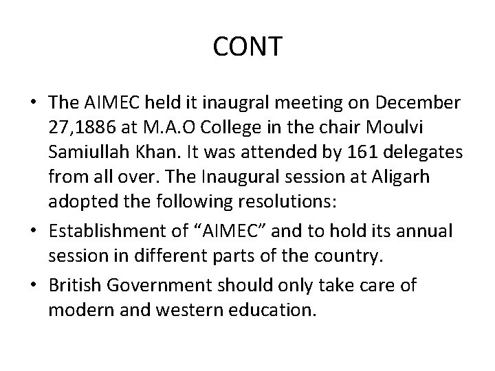 CONT • The AIMEC held it inaugral meeting on December 27, 1886 at M.