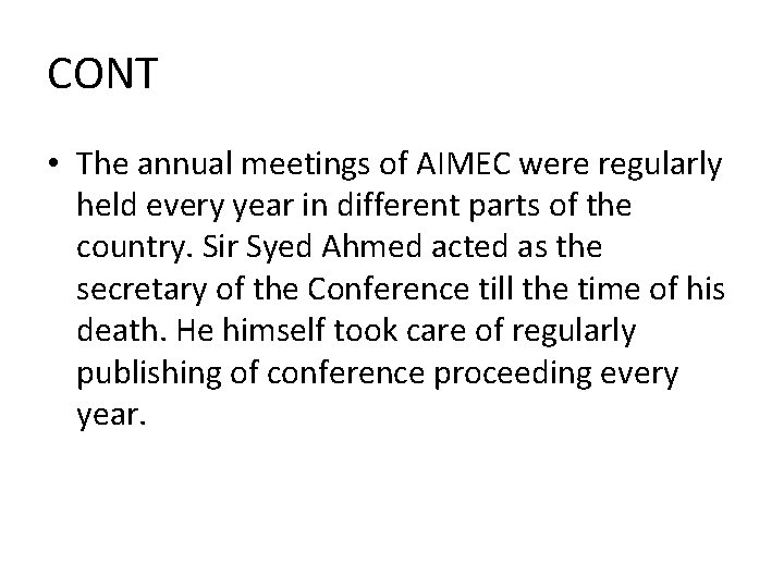 CONT • The annual meetings of AIMEC were regularly held every year in different