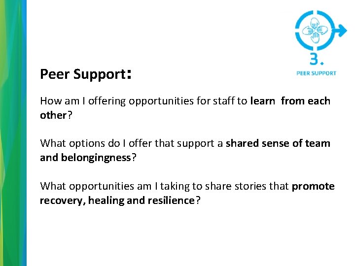 Peer Support: How am I offering opportunities for staff to learn from each other?