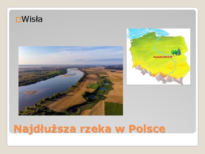 �Wisła Najdłuższa rzeka w Polsce 