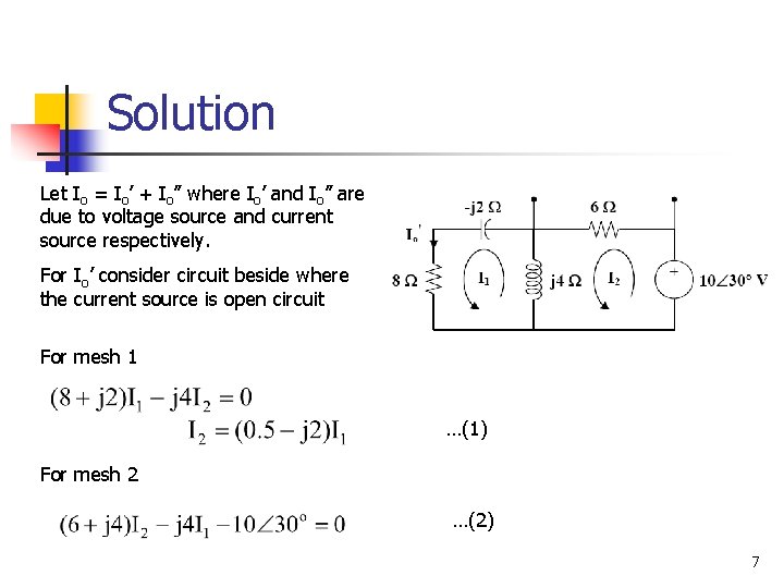 Solution Let Io = Io’ + Io” where Io’ and Io” are due to
