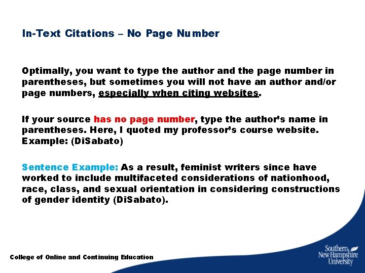 In-Text Citations – No Page Number Optimally, you want to type the author and