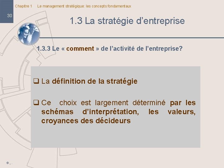 Chapitre 1 30 Le management stratégique: les concepts fondamentaux 1. 3 La stratégie d’entreprise