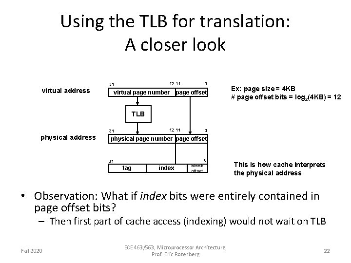 Using the TLB for translation: A closer look 12 11 31 virtual address virtual