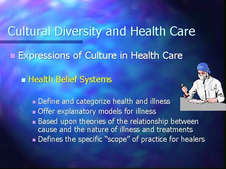 Cultural Diversity and Health Care n Expressions n of Culture in Health Care Health