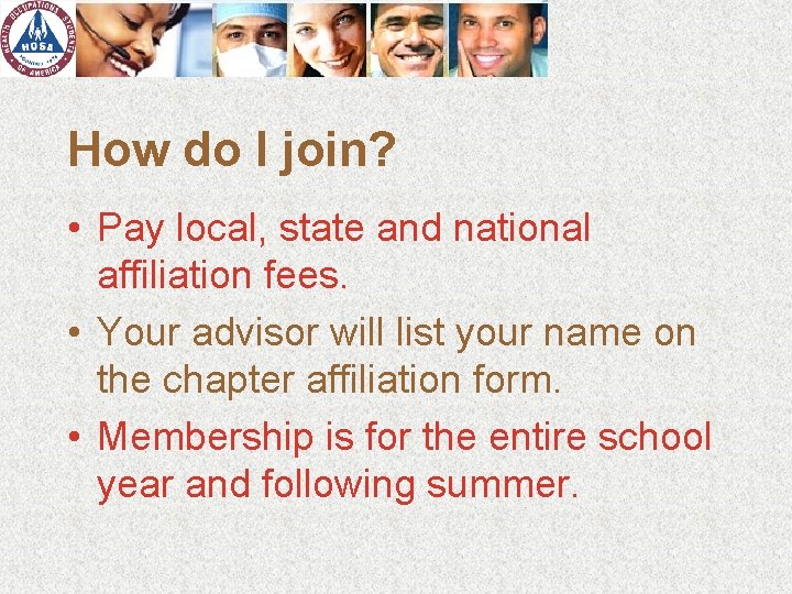 How do I join? • Pay local, state and national affiliation fees. • Your