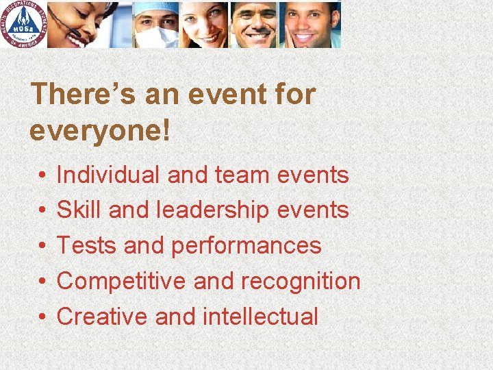 There’s an event for everyone! • • • Individual and team events Skill and