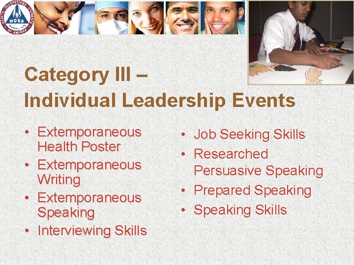 Category III – Individual Leadership Events • Extemporaneous Health Poster • Extemporaneous Writing •