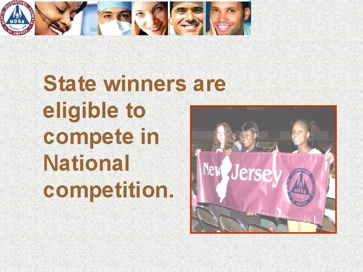 State winners are eligible to compete in National competition. 