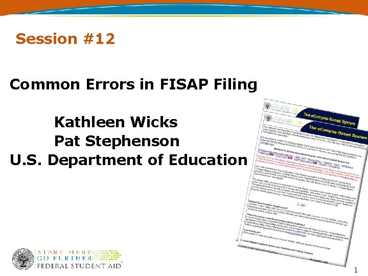 Session 12 Common Errors in FISAP Filing Kathleen