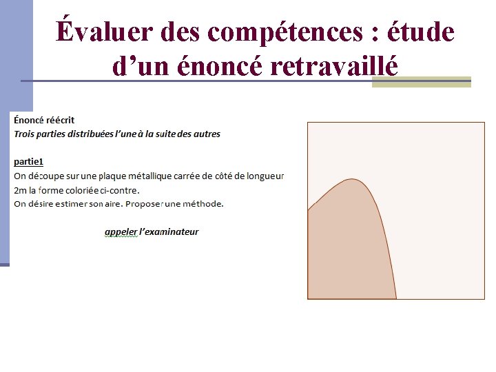 Évaluer des compétences : étude d’un énoncé retravaillé 