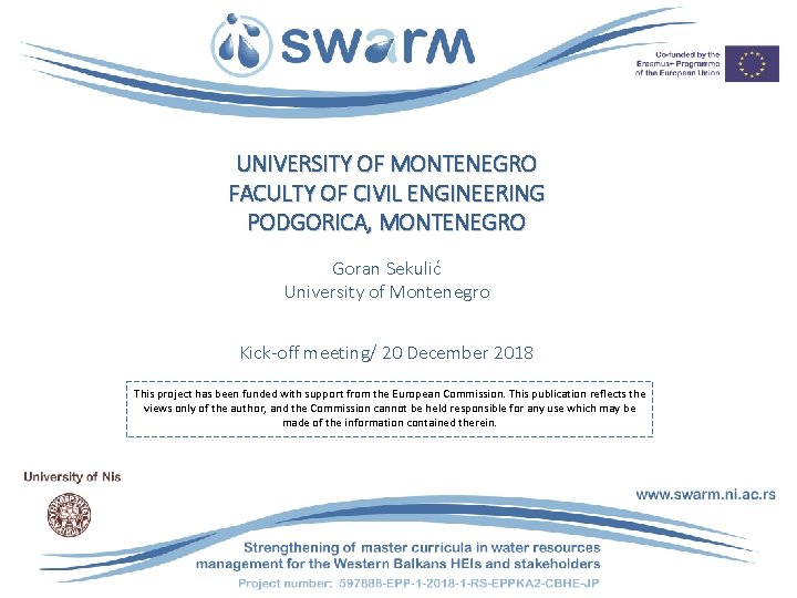 UNIVERSITY OF MONTENEGRO FACULTY OF CIVIL ENGINEERING PODGORICA, MONTENEGRO Goran Sekulić University of Montenegro