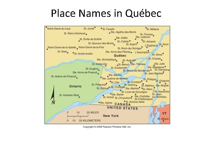 Place Names in Québec Fig. 6 -12: Place names in Québec show the impact Place Names in Québec Fig. 6 -12: Place names in Québec show the impact