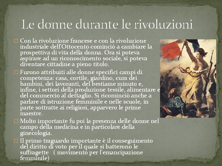 Le donne durante le rivoluzioni � Con la rivoluzione francese e con la rivoluzione