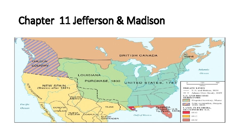 Chapter 11 Jefferson & Madison 