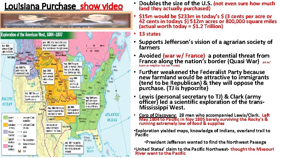 Louisiana Purchase show video • Doubles the size of the U. S. (not even