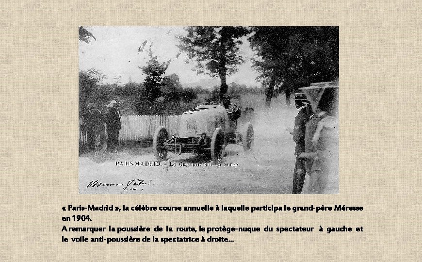  « Paris-Madrid » , la célèbre course annuelle à laquelle participa le grand-père
