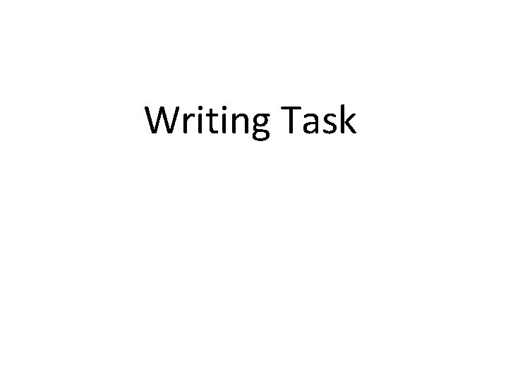 Writing Task 