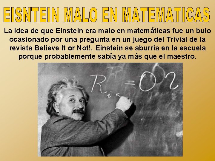 La idea de que Einstein era malo en matemáticas fue un bulo ocasionado por