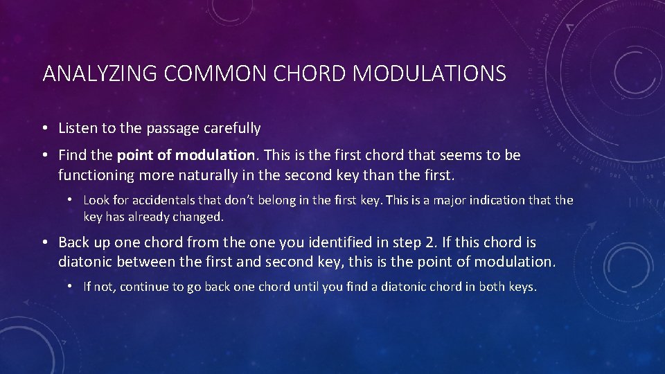 ANALYZING COMMON CHORD MODULATIONS • Listen to the passage carefully • Find the point