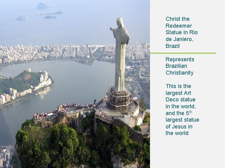 Christ the Redeemer Statue in Rio de Janiero, Brazil Represents Brazilian Christianity This is