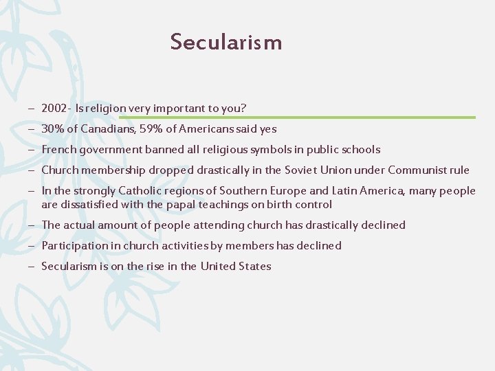 Secularism – 2002 - Is religion very important to you? – 30% of Canadians,