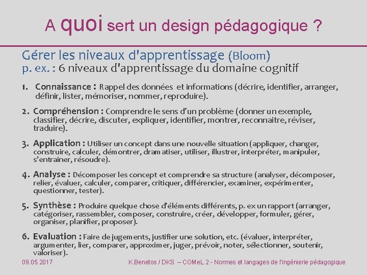 A quoi sert un design pédagogique ? Gérer les niveaux d'apprentissage (Bloom) p. ex.