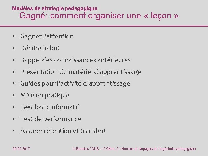 Modèles de stratégie pédagogique Gagné: comment organiser une « leçon » • Gagner l'attention