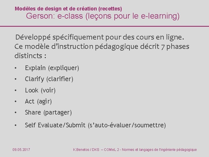 Modèles de design et de création (recettes) Gerson: e-class (leçons pour le e-learning) Développé