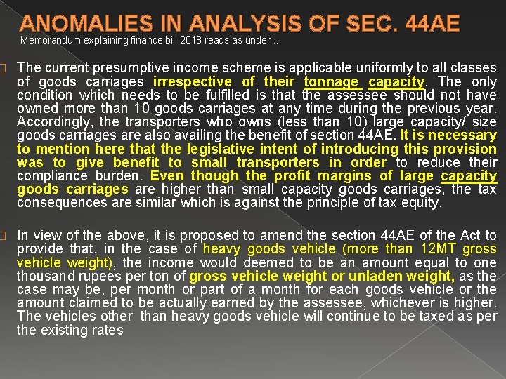 ANOMALIES IN ANALYSIS OF SEC. 44 AE Memorandum explaining finance bill 2018 reads as