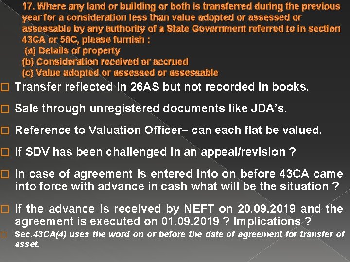 17. Where any land or building or both is transferred during the previous year