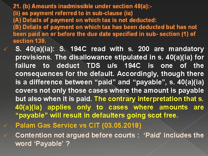 21. (b) Amounts inadmissible under section 40(a): (ii) as payment referred to in sub-clause