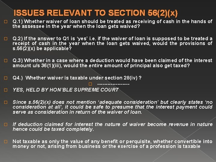 ISSUES RELEVANT TO SECTION 56(2)(x) � Q. 1) Whether waiver of loan should be