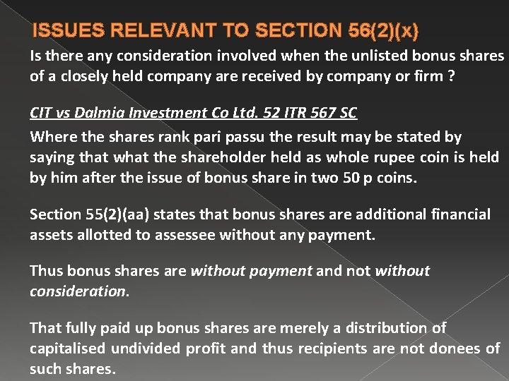 ISSUES RELEVANT TO SECTION 56(2)(x) Is there any consideration involved when the unlisted bonus