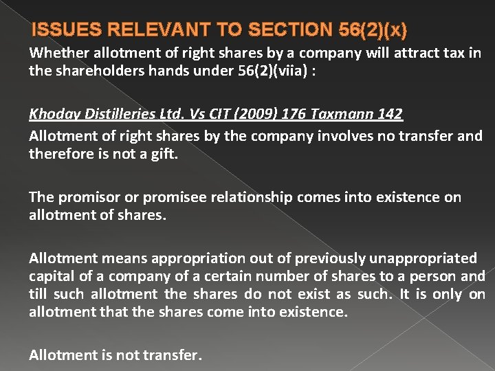 ISSUES RELEVANT TO SECTION 56(2)(x) Whether allotment of right shares by a company will