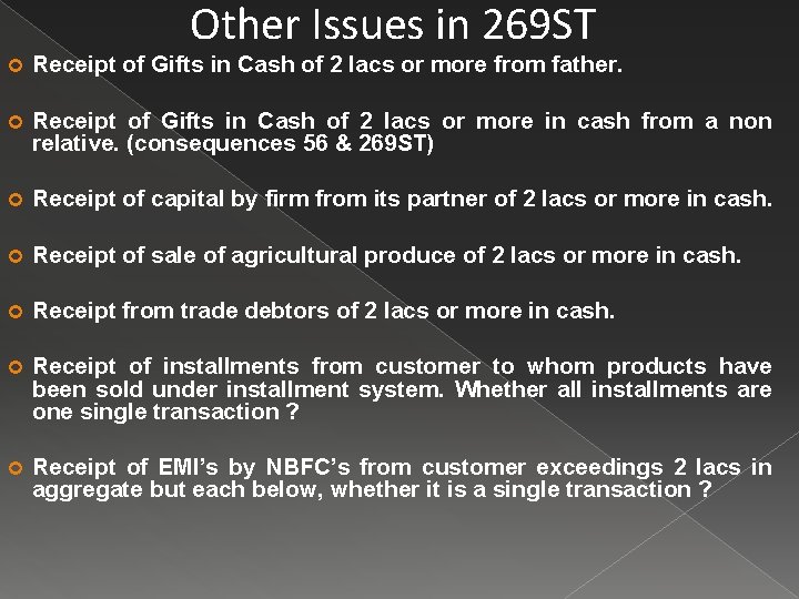 Other Issues in 269 ST Receipt of Gifts in Cash of 2 lacs or