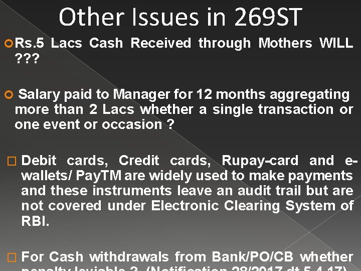 Other Issues in 269 ST Rs. 5 ? ? ? Lacs Cash Received through