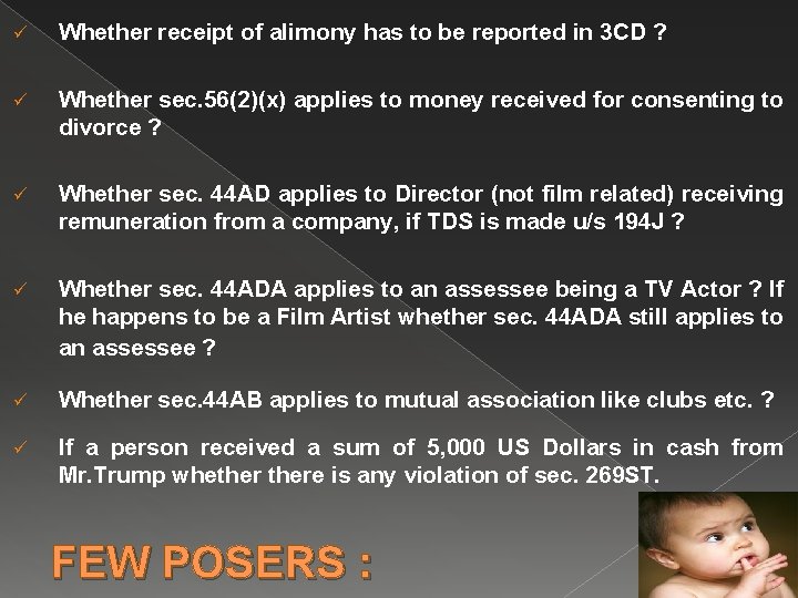 ü Whether receipt of alimony has to be reported in 3 CD ? ü