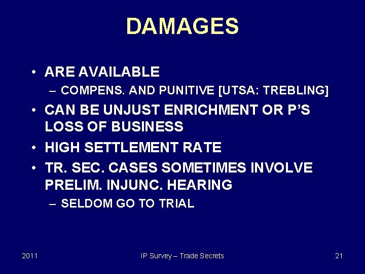 DAMAGES • ARE AVAILABLE – COMPENS. AND PUNITIVE [UTSA: TREBLING] • CAN BE UNJUST